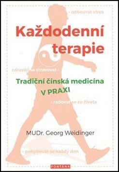 Každodenní terapie - Tradiční čínská medicína v praxi