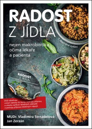 Radost z jídla - Nejen makrobiotika očima lékaře a pacienta + DVD