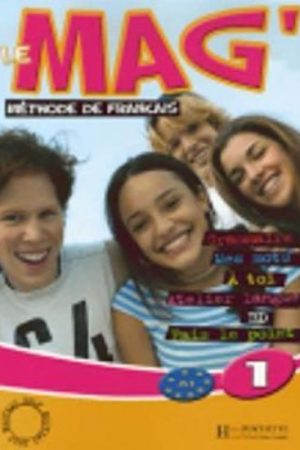 Le Mag´ 1 (A1) Livre d´éleve