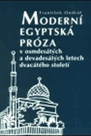 Moderní egyptská próza v osmdesátých a devadesátých letech dvacátého století