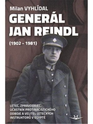 Generál Jan Reindl (1902-1981)