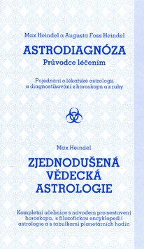 Astrodiagnóza - průvodce léčením / Zjednodušená vědecká astrologie