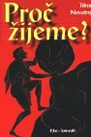Proč žijeme?