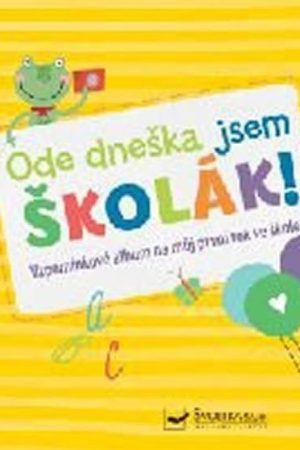 Ode dneška jsem školák!