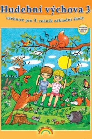 Hudební výchova 3 (učebnice) pro 3. ročník ZŠ