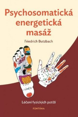 Psychosomatická energetická masáž - Léčení fyzických potíží