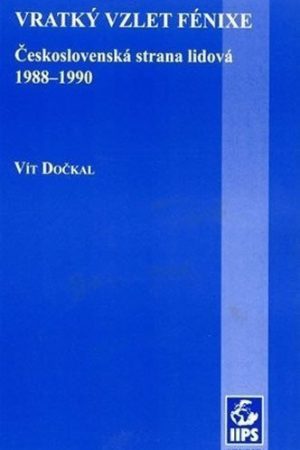 Vratký vzlet Fénixe: Československá strana lidová 1988–1990