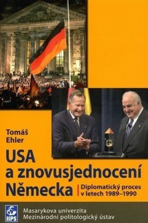 USA a znovusjednocení Německa: Diplomatický proces v letech 1989–1990