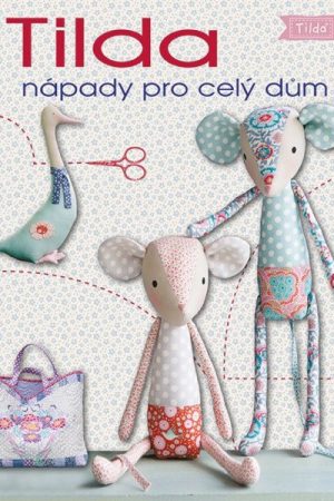 Tilda nápady pro celý dům