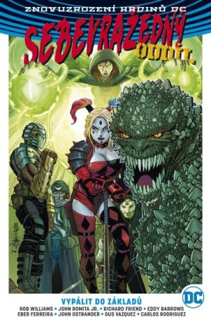 Sebevražedný oddíl 3 - Vypálit do základů