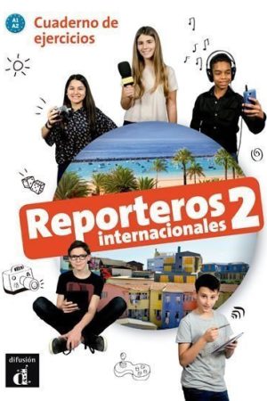 Reporteros int. 2 (A1-A2) – Cuaderno de ejercicios
