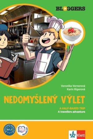 Bloggers 2 (A1.2) – Nedomyšlený výlet – díl 2
