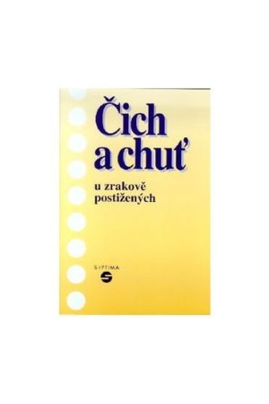 Čich a chuť u zrakově postižených