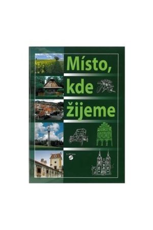 Místo, kde žijeme - učebnice vlastivědy pro praktické ZŠ