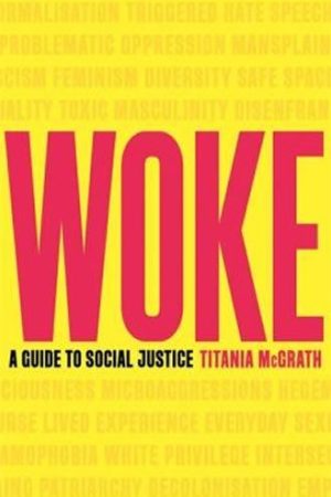 Woke : A Guide to Social Justice