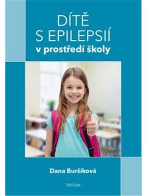 Dítě s epilepsií v prostředí školy
