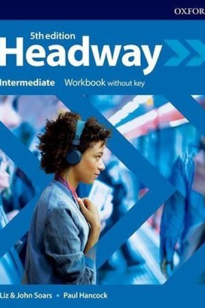 New Headway Intermediate Workbook without Answer Key (5th)