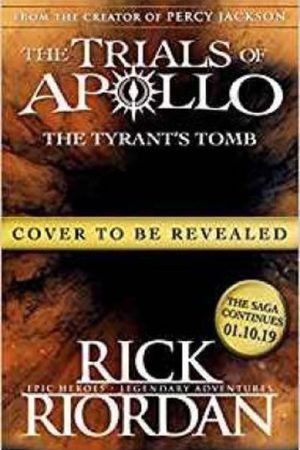 The Tyrant´s Tomb (The Trials of Apollo 4)