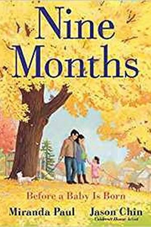 Nine Months : Before a Baby Is Born