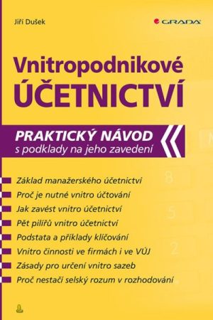 Vnitropodnikové účetnictví - Praktický návod s podklady na jeho zavedení