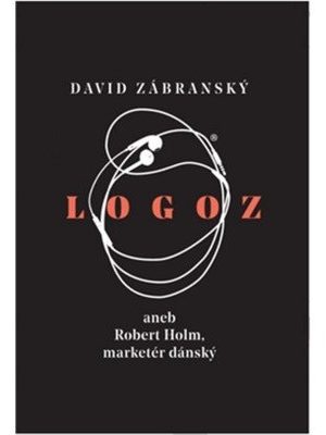 Logoz aneb Robert Holm, marketér dánský