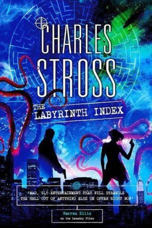 The Labyrinth Index: A Laundry Files Novel