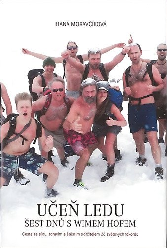 Učeň ledu - Šest dnů s Wimem Hofem
