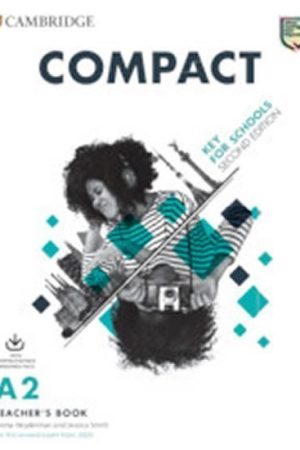 Compact Key for Schools Second edition Teacher´s Book with Downloadable Class Audio and Teacher´s Photocopiable Worksheets