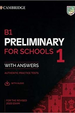B1 Preliminary for Schools 1 for revised exam from 2020 Student´s Book with Answers with A