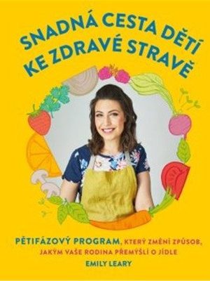 Snadná cesta dětí ke zdravé stravě