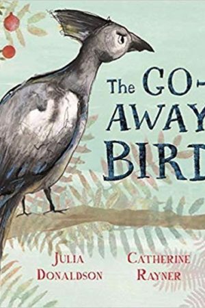 The Go-Away Bird