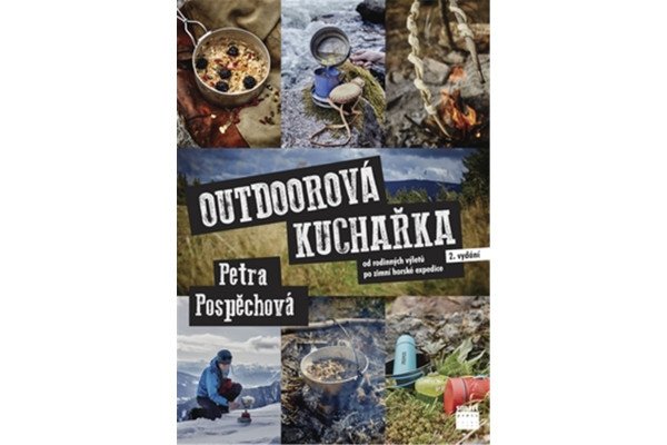 Outdoorová kuchařka - Od rodinných výletů po zimní horské expedice