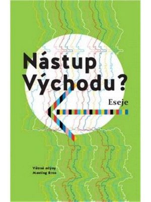 Nástup Východu?
