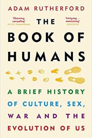 The Book of Humans : The Story of How We Became Us