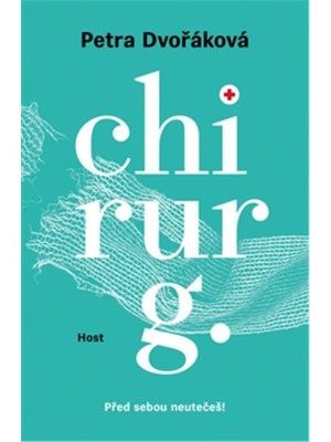 Chirurg - Před sebou neutečeš!