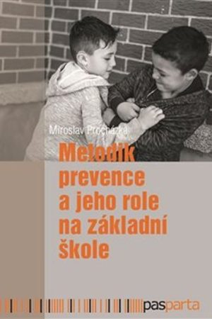 Metodik prevence a jeho role na základní škole