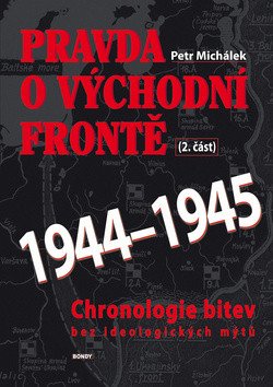 Pravda o východní frontě 2. část 1944-1945