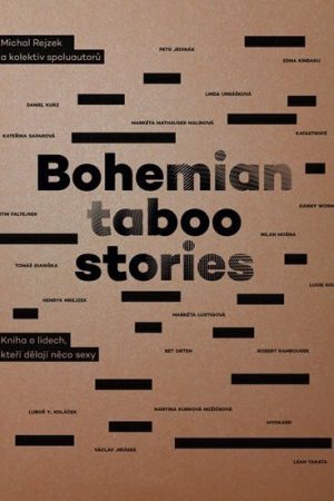 Bohemian Taboo Stories - Kniha o lidech, kteří dělají něco sexy
