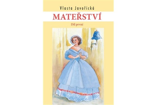 Mateřství I. a II. díl