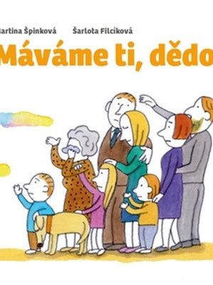 Máváme ti, dědo