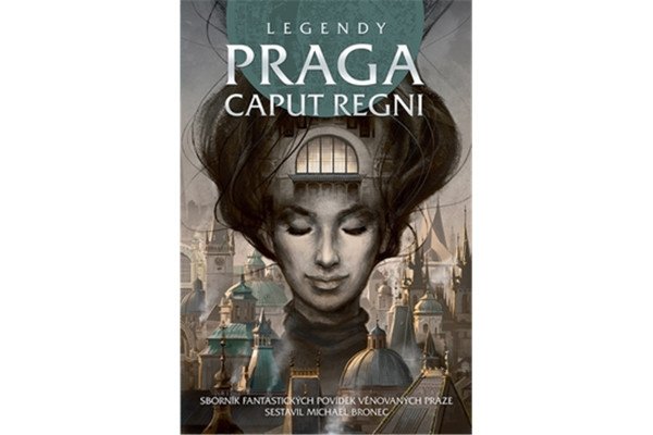 Legendy - Praga caput regni