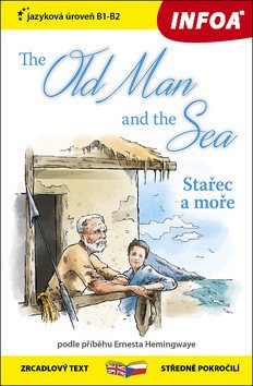 Stařec a moře / The Old Man and the Sea - Zrcadlová četba (B1-B2)