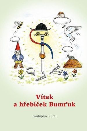 Vítek a hřebíček Bumťuk
