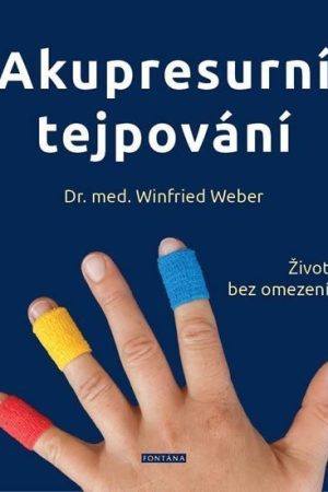 Akupresurní tejpování - Život bez omezení