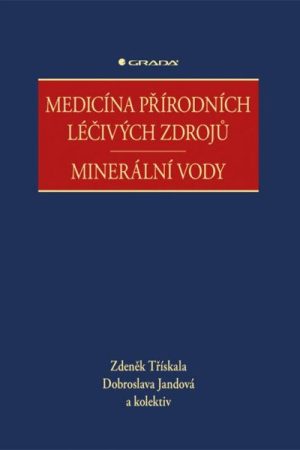 Medicína přírodních léčivých zdrojů - Minerální vody