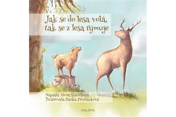 Jak se do lesa volá, tak se z lesa rýmuje
