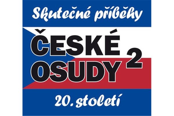 České osudy 2 - Skutečné příběhy 20. století - 5 CDmp3