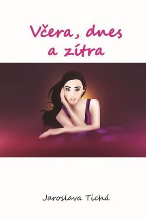 Včera, dnes a zítra