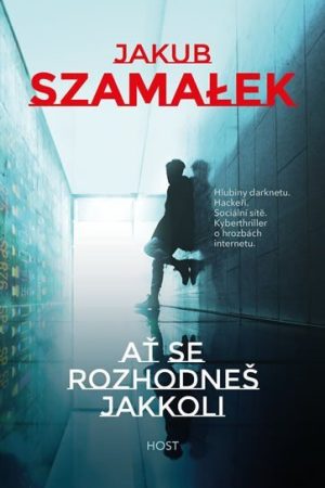 Ať se rozhodneš jakkoli