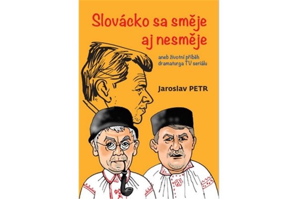 Slovácko sa směje aj nesměje aneb životní příběh dramaturga TV seriálu